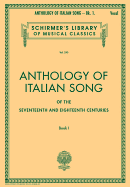 Anthology of Italian Song of the 17th and 18th Centuries - Book I: Schirmer Library of Classics Volume 290