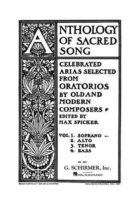 Anthology of Sacred Song - Volume 1: Soprano - Hal Leonard Corp (Creator), and Spicker, Max (Editor)