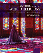 Anthology of World Religions: Sacred Texts and Contemporary Perspectives