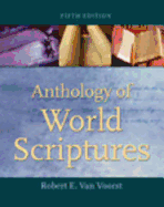 Anthology of World Scriptures - Van Voorst, Robert E