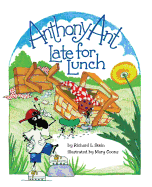 Anthony Ant: Late for Lunch