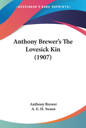 Anthony Brewer's The Lovesick Kin (1907)