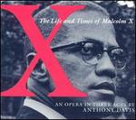 Anthony Davis: X, The Life and Times of Malcolm X - Anthony Davis