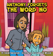 Anthony Forgets The Word No