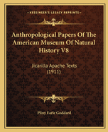Anthropological Papers of the American Museum of Natural History V8: Jicarilla Apache Texts (1911)