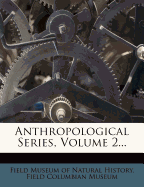 Anthropological Series, Volume 2