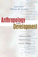 Anthropology and Development: Understanding Contemporary Social Change