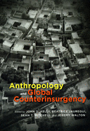 Anthropology and Global Counterinsurgency