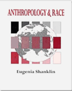 Anthropology and Race: The Explanation of Differences