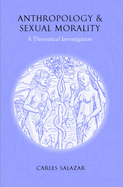 Anthropology and Sexual Morality: A Theoretical Investigation