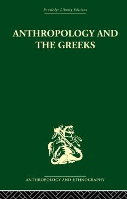 Anthropology and the Greeks - Humphreys, S.C.