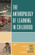 Anthropology of Learning in Childhood