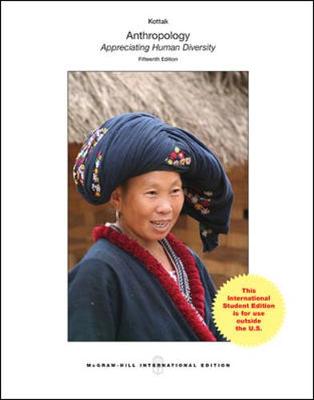 Anthropology: The Exploration of Human Diversity (Int'l Ed) - Kottak, Conrad