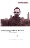 Anthropology with an Attitude: Critical Essays