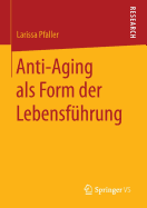 Anti-Aging ALS Form Der Lebensfhrung