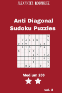 Anti Diagonal Sudoku Puzzles - Medium 200 Vol. 2
