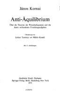 Anti-Equilibrium: On Economic Systems Theory and the Tasks of Research