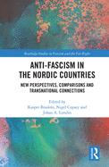 Anti-Fascism in the Nordic Countries: New Perspectives, Comparisons and Transnational Connections