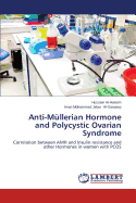 Anti-Mullerian Hormone and Polycystic Ovarian Syndrome