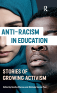 Anti-Racism in Education: Stories of Growing Activism