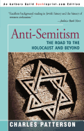 Anti-Semitism: The Road to the Holocaust and Beyond