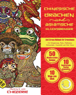 ANTI STRESS Malbuch fr Erwachsene: Chinesische Drachen und Asiatische Glcksbringer