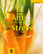 Anti-Stress: Recipes for Acid-Alkaline Balance - Cramm, Dagmar Von, and Ilies, Angelika, and Bohlmann, Friedrich