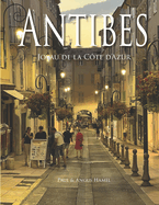 Antibes: Joyau de la C?te d'Azur