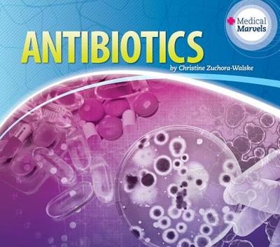Antibiotics - Zuchora-Walske, Christine