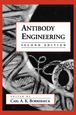 Antibody Engineering - Borrebaeck, Carl A (Editor)