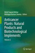Anticancer Plants: Natural Products and Biotechnological Implements: Volume 2