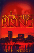 Antichrist Rising: The Coming Global Storm