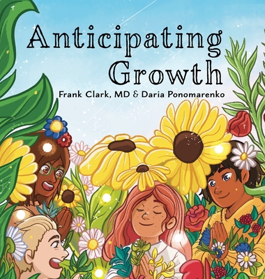 Anticipating Growth - Clark, Frank, MD