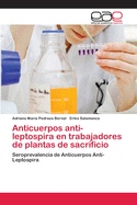 Anticuerpos Anti-Leptospira En Trabajadores de Plantas de Sacrificio