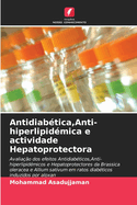 Antidiab?tica, Anti-hiperlipid?mica e actividade Hepatoprotectora