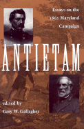 Antietam: Essays on the 1863 Maryland Campaign