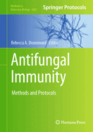 Antifungal Immunity: Methods and Protocols