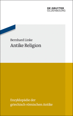 Antike Religion - Linke, Bernhard