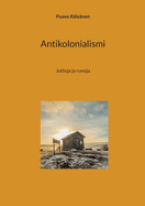 Antikolonialismi: Juttuja ja runoja