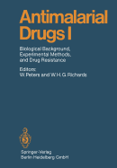 Antimalarial Drugs I: Biological Background, Experimental Methods, and Drug Resistance