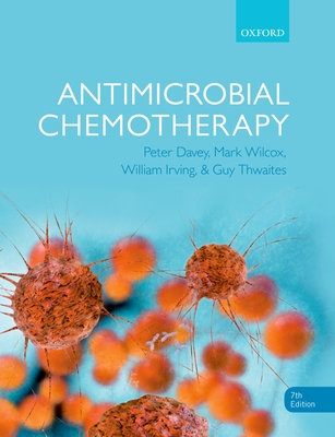 Antimicrobial Chemotherapy - Davey, Peter, and Wilcox, Mark H., and Irving, William