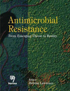 Antimicrobial Resistance: From Emerging Threat to Reality