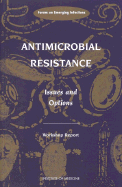 Antimicrobial Resistance: Issues and Options