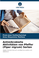 Antimikrobielle Aktivit?ten von Pfeffer (Piper nigrum) Sorten