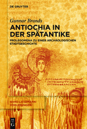 Antiochia in Der Sp?tantike