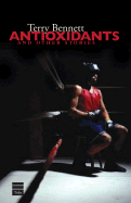 Antioxidants & Other Stories - Bennett, Terry