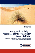 Antipyretic Activity of Medicinal Plants of Cholistan Desert Pakistan