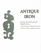 Antique Iron, English and American: 15th Century Through 1850