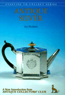 Antique Silver - Pickford, Ian