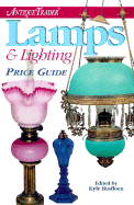 Antique Trader Lamps & Lighting Price Guide